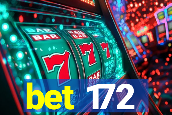 bet 172